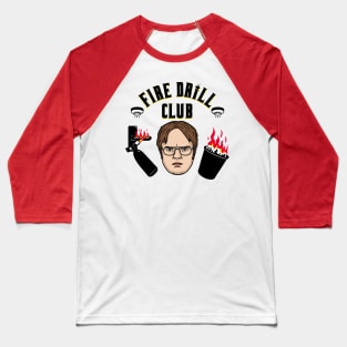 Fire Drill Club! Baseball T-Shirt